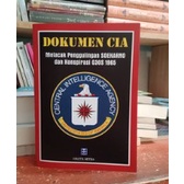 Buku DOKUMEN CIA Melacak Penggulingan Soekarno dan Konspirasi G30 1965