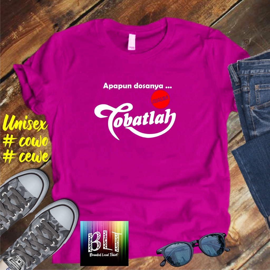 Cod Diskon Promo Murah/Kaos Tobatlah Segera  /KAOS EKSPRESI/KAOS HITS/KAOS BANDUNG/KAOS MURAH/KAOS DISTRO MURAH 2022 PAKAIAN PRIA PAKAIAN WANITA TREND KAOS