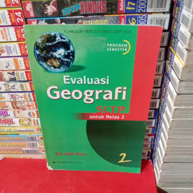 EVALUASI GEOGRAFI SLTP UNTUK KELAS 2 KURIKULUM 1994