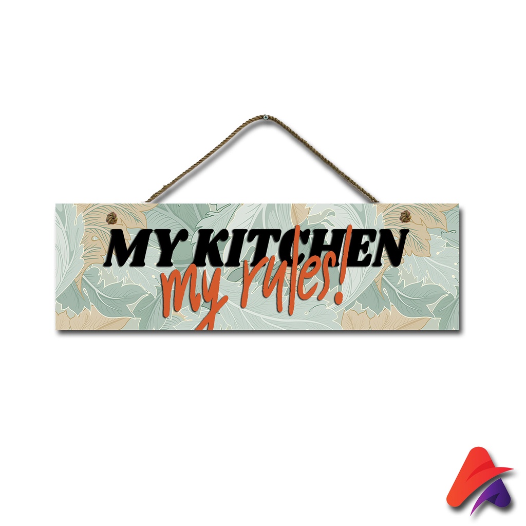 HIASAN DINDING MY KITCHEN MY RULES GANTUNG PINTU TULISAN PAJANGAN PINTU KAMAR HIASAN DINDING KAMAR RUMAH PAJANGAN KAYU POSTER WALL DECOR DEKORASI DINDING PAJANGAN GANTUNGAN PINTU MY KITCHEN MY RULES