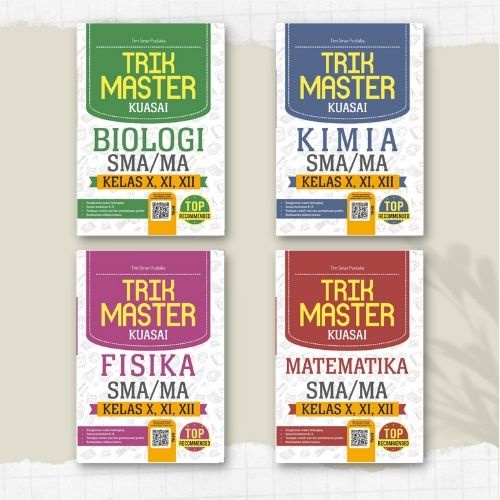 BUKU SMA :TRIK MASTER KUASAI BIOLOGI, FISIKA, KIMIA, MATEMATIKA SMA/MA KELAS X,XI, XII