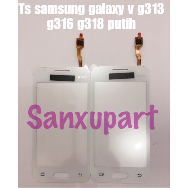 touchscreen samsung galaxy v g313 g316 g318