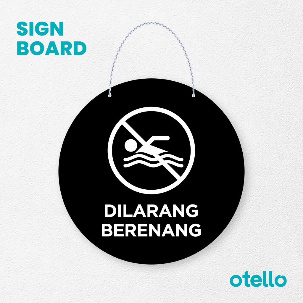 Otello Sign Dilarang Berenang Signage Board Acrylic Papan Gantung Label Akrilik Rantai Petunjuk Toko Modern Minimalist Kafe Restoran Kantor Gedung Cafe