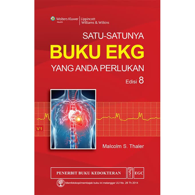 Satu-Satunya Buku EKG Yang Anda Perlukan Edisi 8 - Malcolm S. Thaler