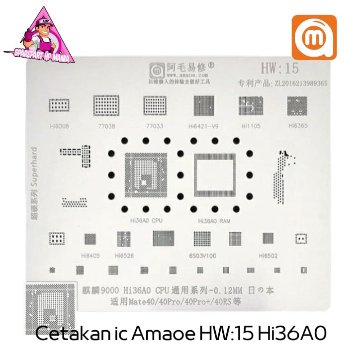 PLAT CETAKAN IC BGA AMAOE HW15 Hi36A0 Hi6526 Hi6502 HW 15 Original
