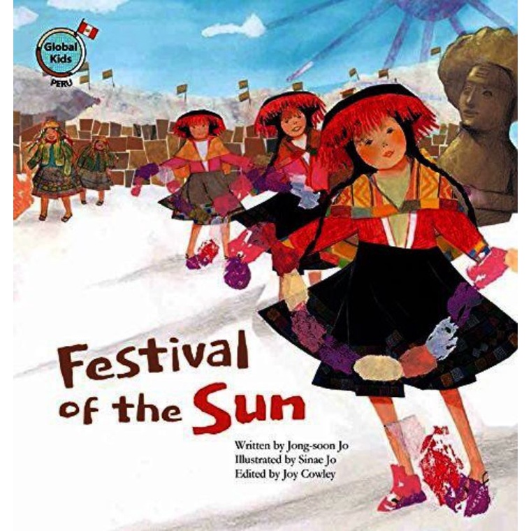 [NEW BOOK] Picture Book - Global Kids Storybooks Series : Festival of the Sun: Peru