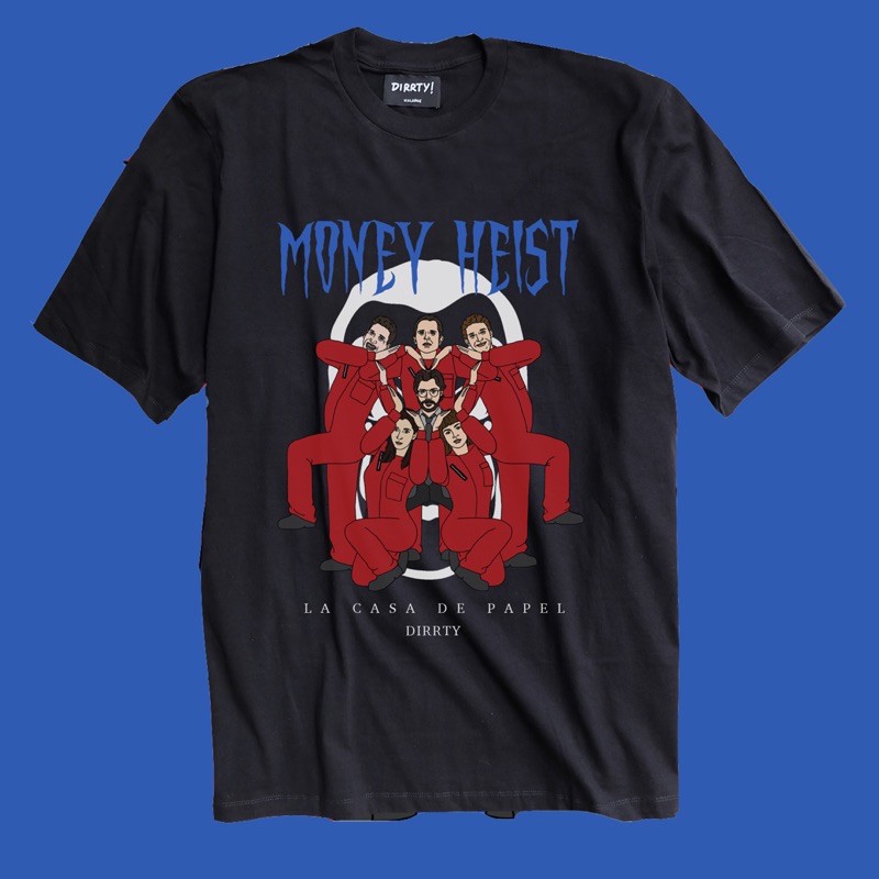

GetDirrty Money Heist (Front Only) Tee