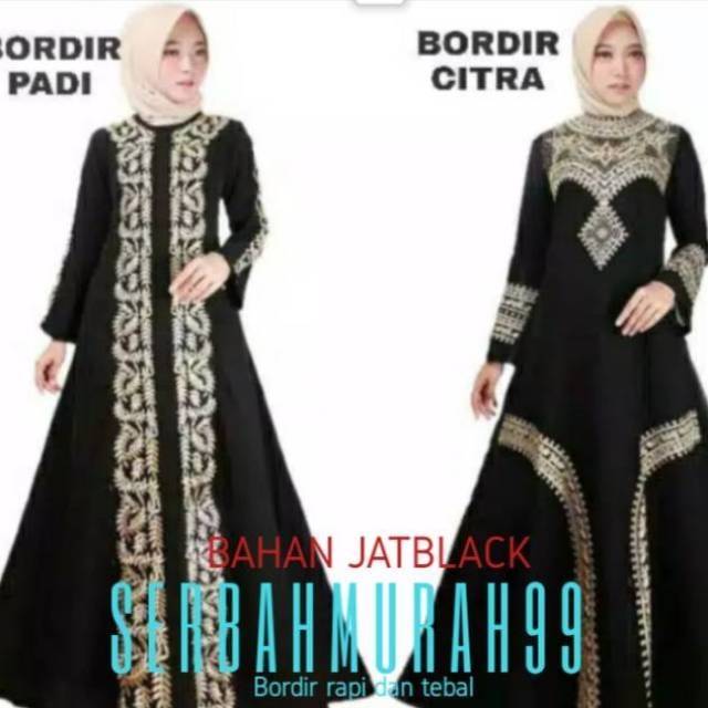  BAJU  MUSLIM ABAYA  BORDIR CITRA DAN ABAYA  BORDIR PADI 