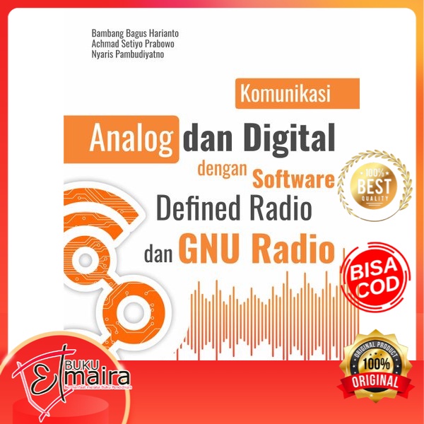 Buku Komunikasi Analog dan Digital dengan Software Defined Radio dan GNU Radio - Elmaira