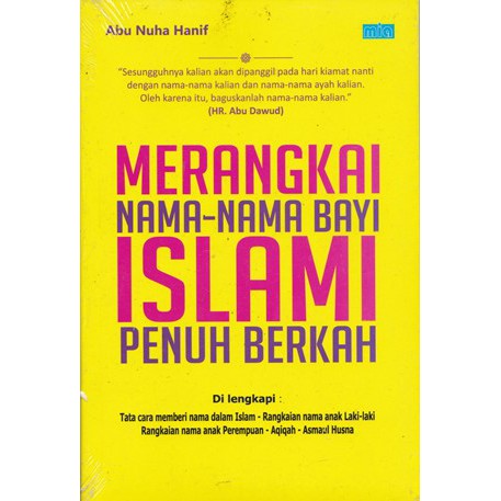 Merangkai Nama Nama Bayi Islami Penuh Berkah Abu Nuha Hanif