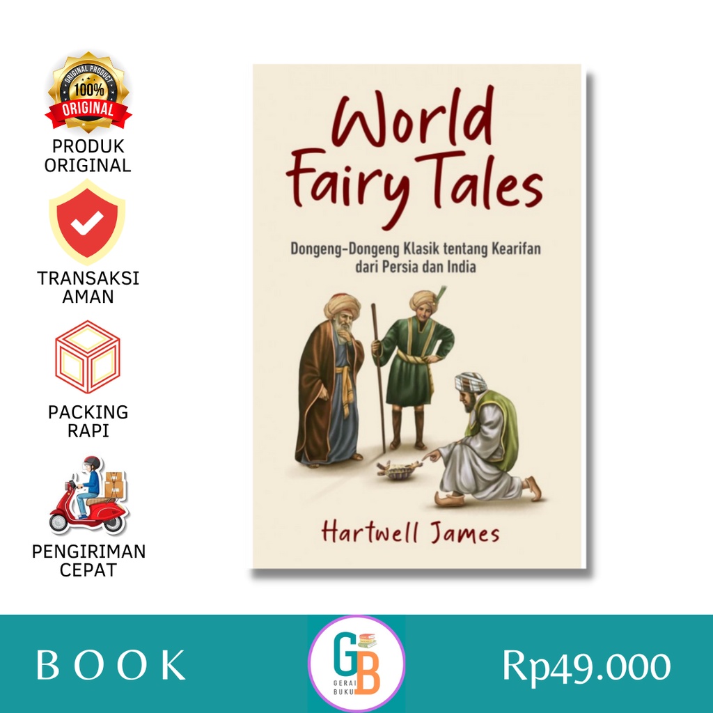 World Fairy Tales - Dongeng Klasik tentang Kearifan (Buku Original)