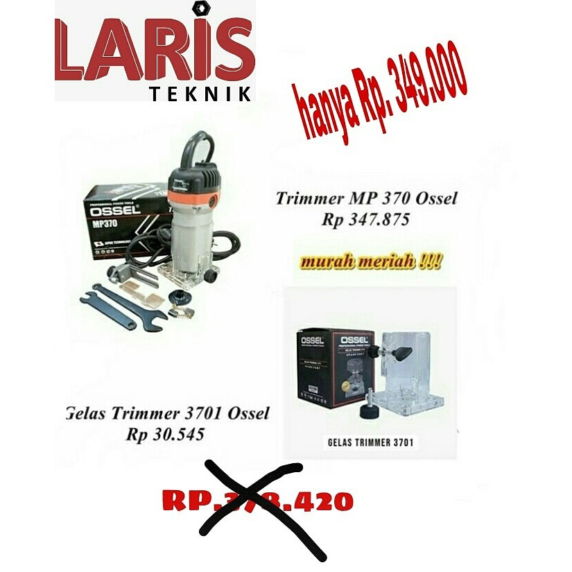 PAKET HEMAT MESIN PROFIL KAYU TRIMMER MP 370 OSSEL+ Gelas trimmer ossel
