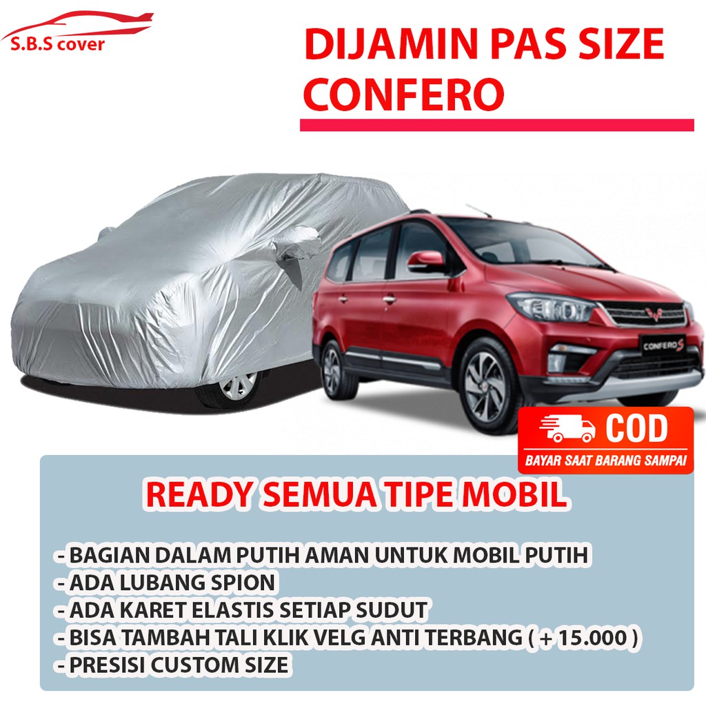 Body Cover WULING CONFERO Sarung Mobil Confero /Cover Mobil Confero /Selimut Mobil Confero/wuling confero db/confero db/wuling confero s/confero s/wuling confero 15/conver/wulung formo/formo/kijang long/kijang krista/kijang grand extra/kijang super/brio