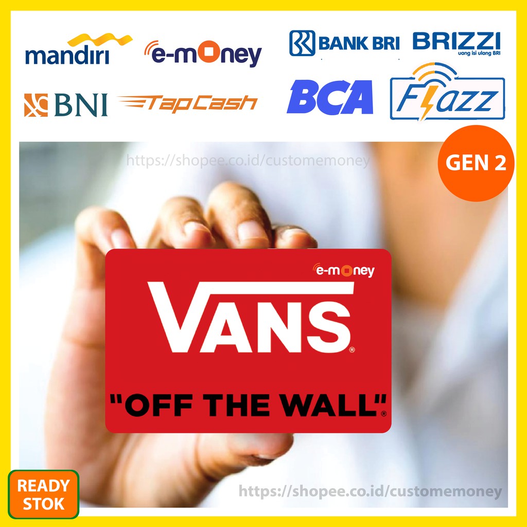 KARTU EMONEY LOGO VANS KUMPULAN 72 ETOLL E-MONEY MANDIRI FLAZZ BCA GEN 2 TAPCASH BRIZZI - 1 SISI