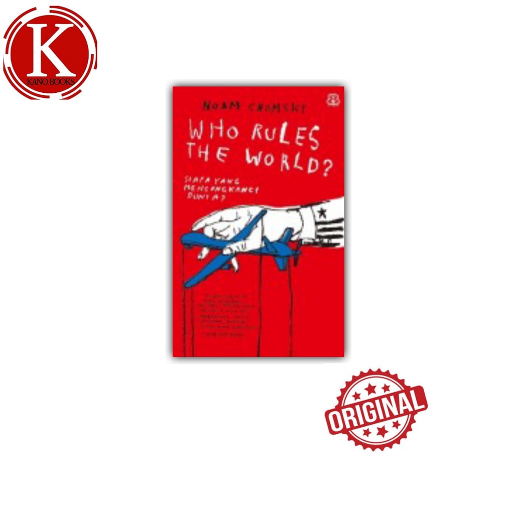 WHO RULES THE WORLD? - NOAM CHOMSKY