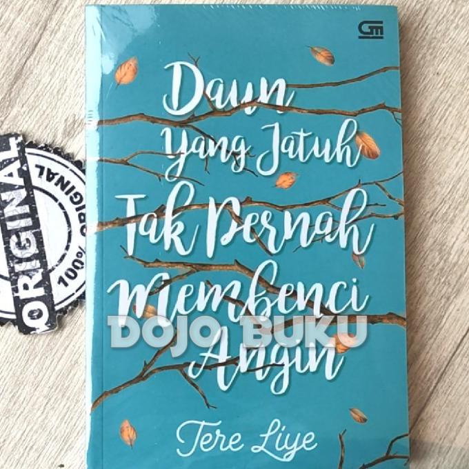 

Daun yang Jatuh Tak Pernah Membenci Angin - Cover Baru 2018 Tere Liye Star Seller