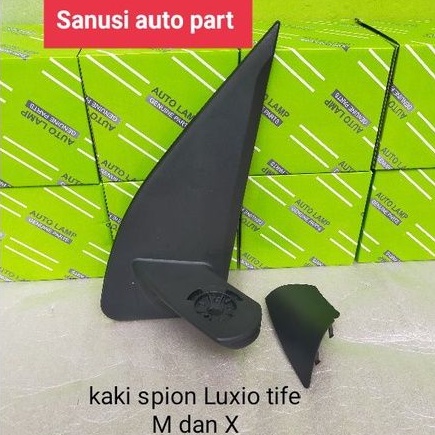 kaki spion Luxio tipe X dan M / dudukan spion Luxio tipe M dan X