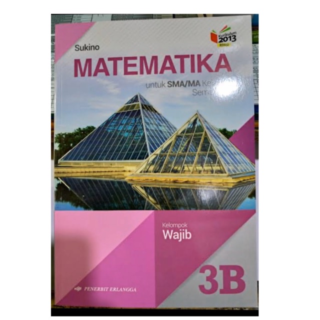 Matematika 3B Kelas XII-12 SMA/MA K13 Semester 2Erlangga