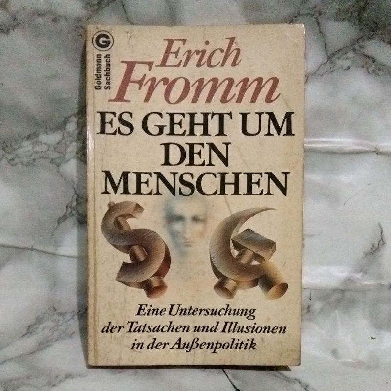 ES GEHT UM DEN MEBSCHEN (Erich Fromm)