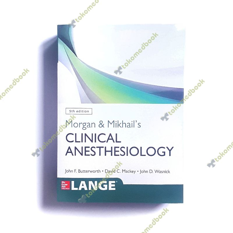 Buku Kedokteran Anestesi Morgan Mikhails Clinical Anesthesiology