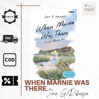 Novel When Marnie Was There (Kala Marnie Ada) - Joan G. Robinson
