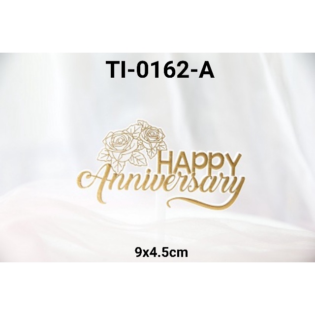 

KUE-PENGHIAS-ALAT- TI-0162-A CAKE TOPPER HIASAN KUE TULISAN HAPPY ANNIVERSARY EMAS GOLD -ALAT-