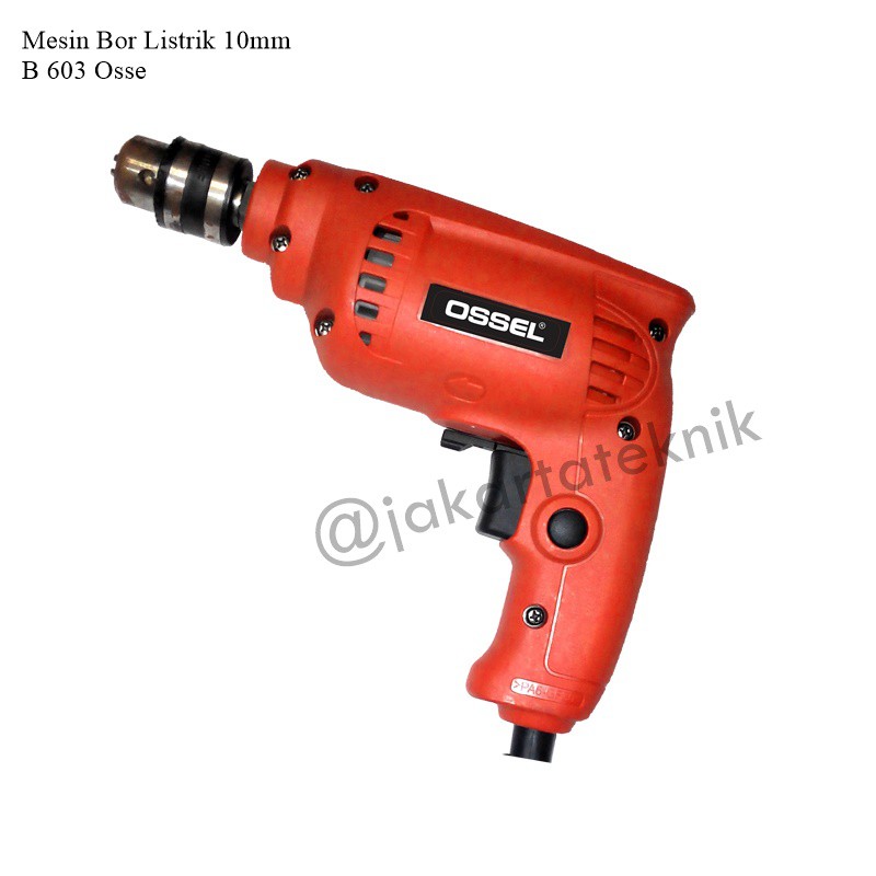Mesin bor listrik 10MM Ossel / Bor Listrik 10mm B 603 Ossel