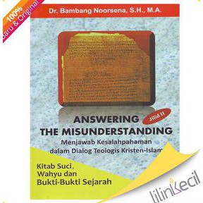 READY-STORE ANSWERING THE MISUNDERSTANDING JILID II-T(DR. BAMBANG NOORSENA,)