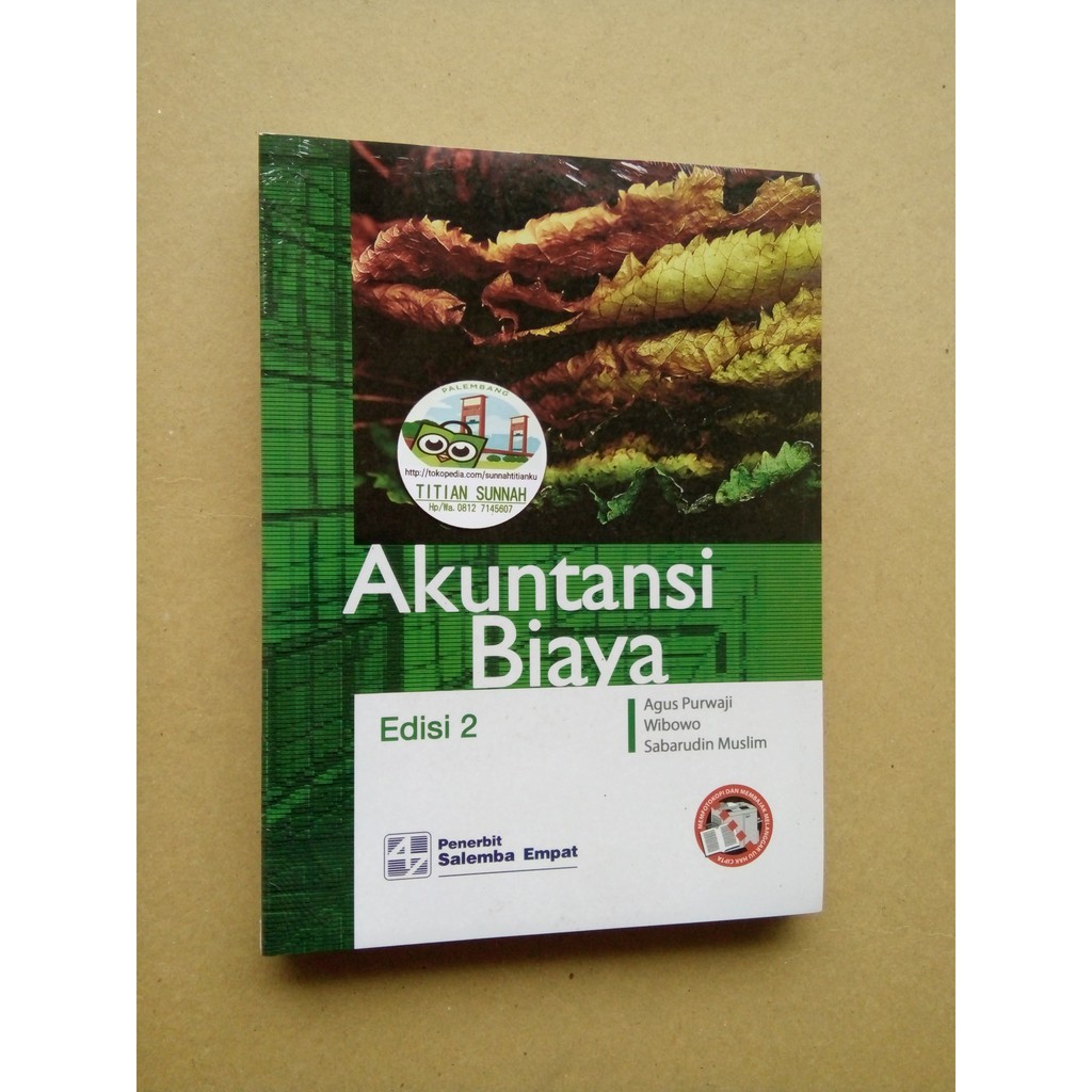 Original Akuntansi Biaya Edisi 2 Agus Purwaji Wibowo Sabarudin M Salemba Empat Shopee Indonesia