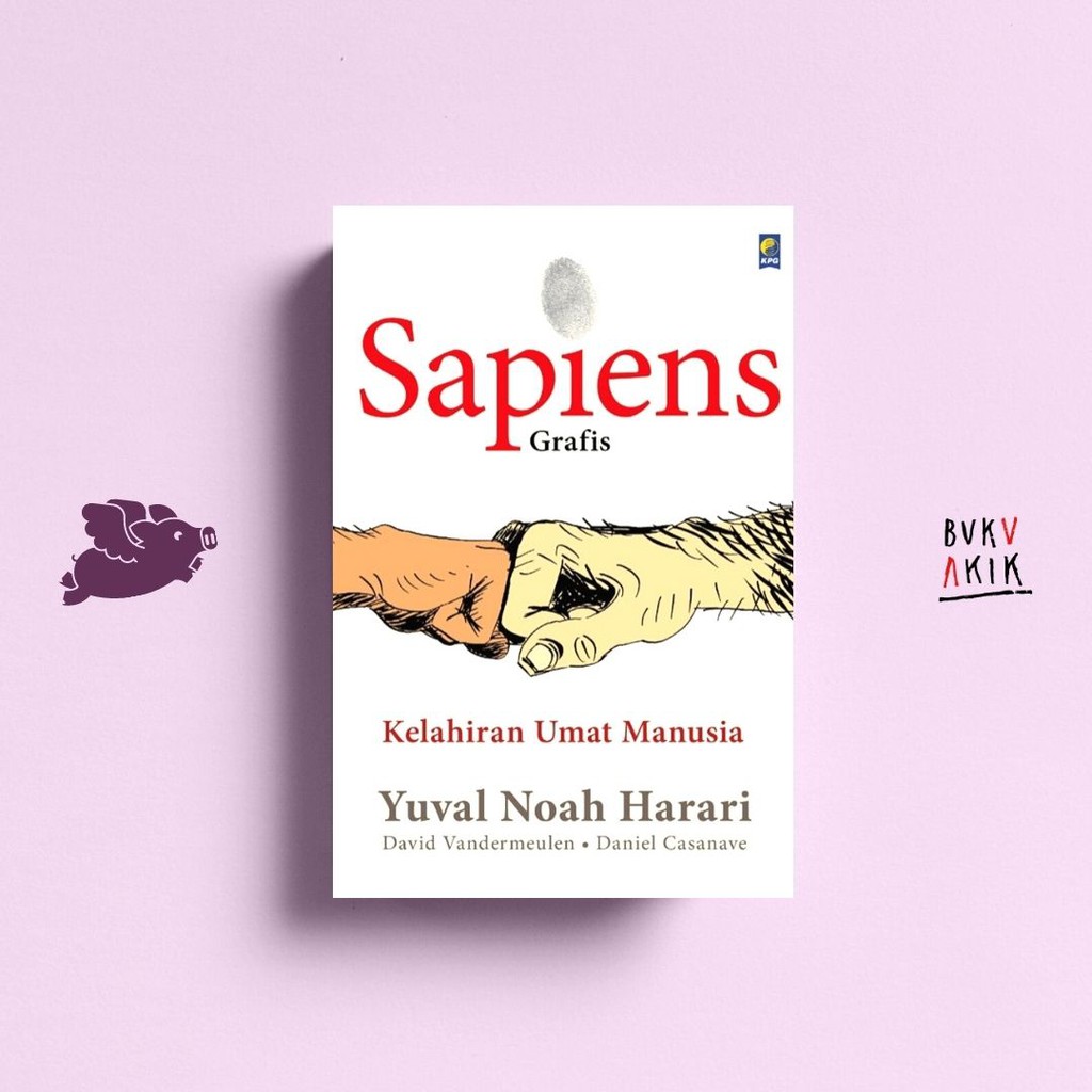 Sapiens Grafis - Daniel Casanave, David Vandermeulen, YuvalNoah Harari