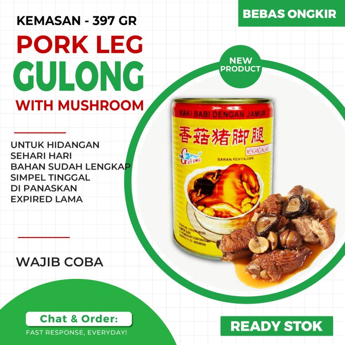 

Gg01Hh Gulong Pork Leg With Mushroom / Kaki Babi Kaleng 397 Gr Ds01Gkk