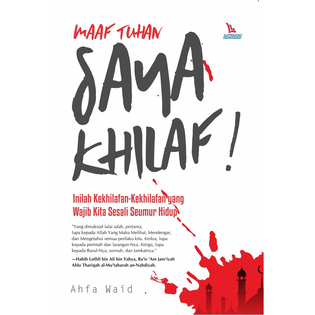 

Buku Maaf Tuhan Saya Khilaf - LAKSANA
