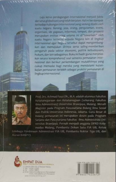 PEMASARAN INTERNASIONAL PENGANTAR TEORI DAN KONSEP     Prof. Drs. H. Achmad Fauzi Dh M.A     EMPAT DUA AJ-MNJ-PSN-1