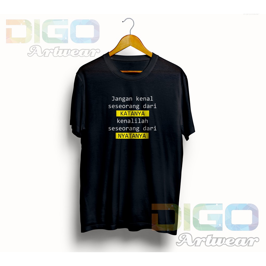Kaos Kata Kata Lucu Humor Jangan Kenal Seseorang Dari Katanya