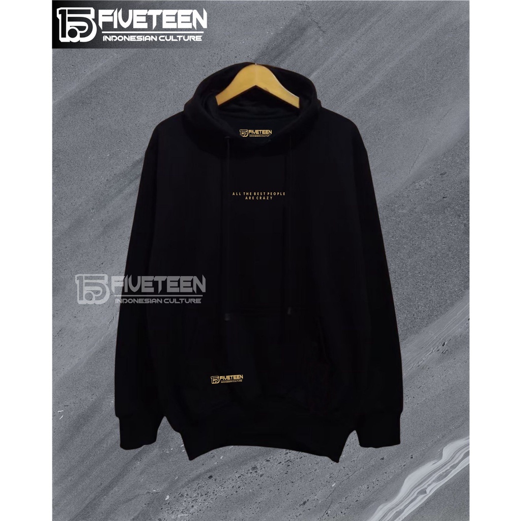 sweater murah fifteen warna hitam all the best pople are crazy hoodie pria putih distro suwiter oversize xxl oblong panjang dewasa zipper bahan hoodie sweater cowok cewek perfect jaket fifteen15 sweater fifteen hoodie