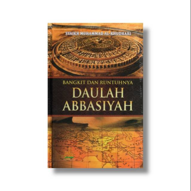 Jual Buku Bangkit Dan Runtuhnya Daulah Abbasiyah | Shopee Indonesia