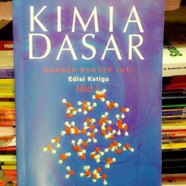 

KIMIA DASAR EDISI 3 JILID 1 BY RAYMOND CHANG