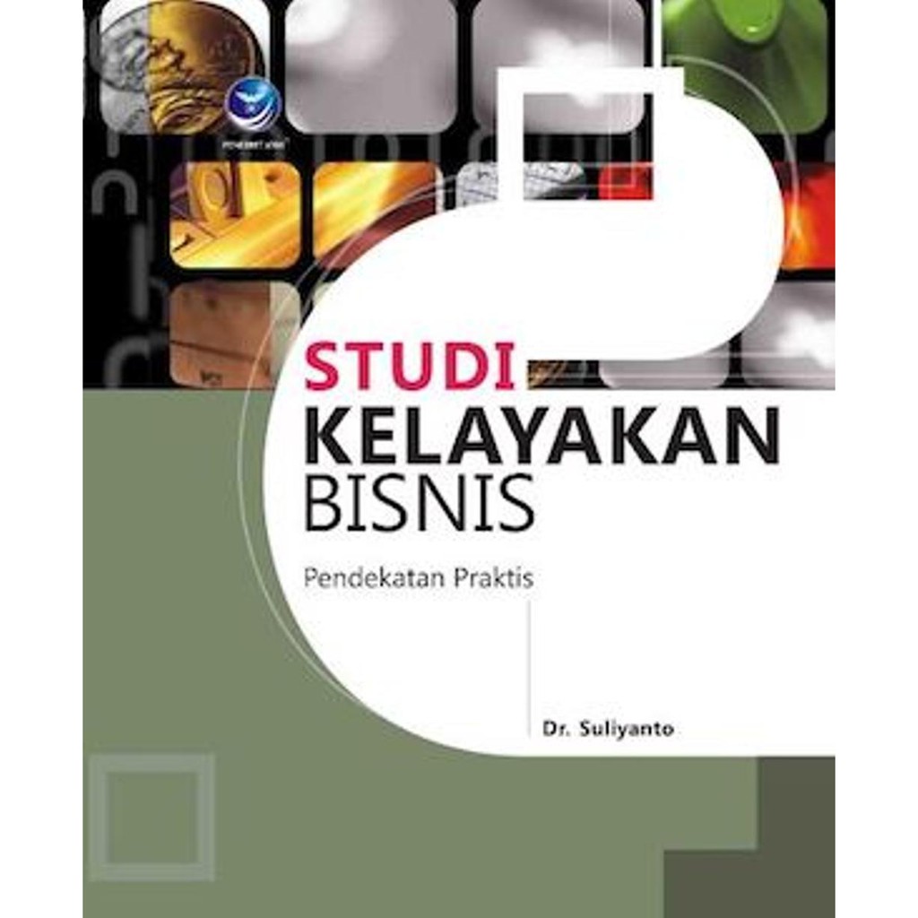 Jual Buku Studi Kelayakan Bisnis Pendekatan Praktis - Suliyanto ...