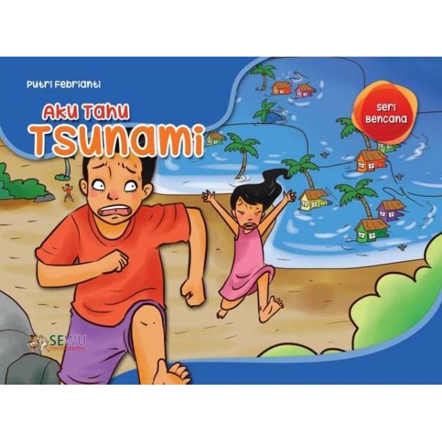 Buku Anak Seri Bencana Seri Pengetahuan Bencana Alam Tsunami