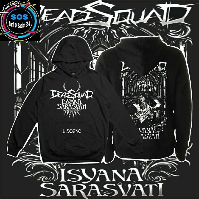 Jaket Hoodie DEADSQUAD x ISYANA SARASVATI IL SOGNO NEW  Limited edition band metal music rock Unisex