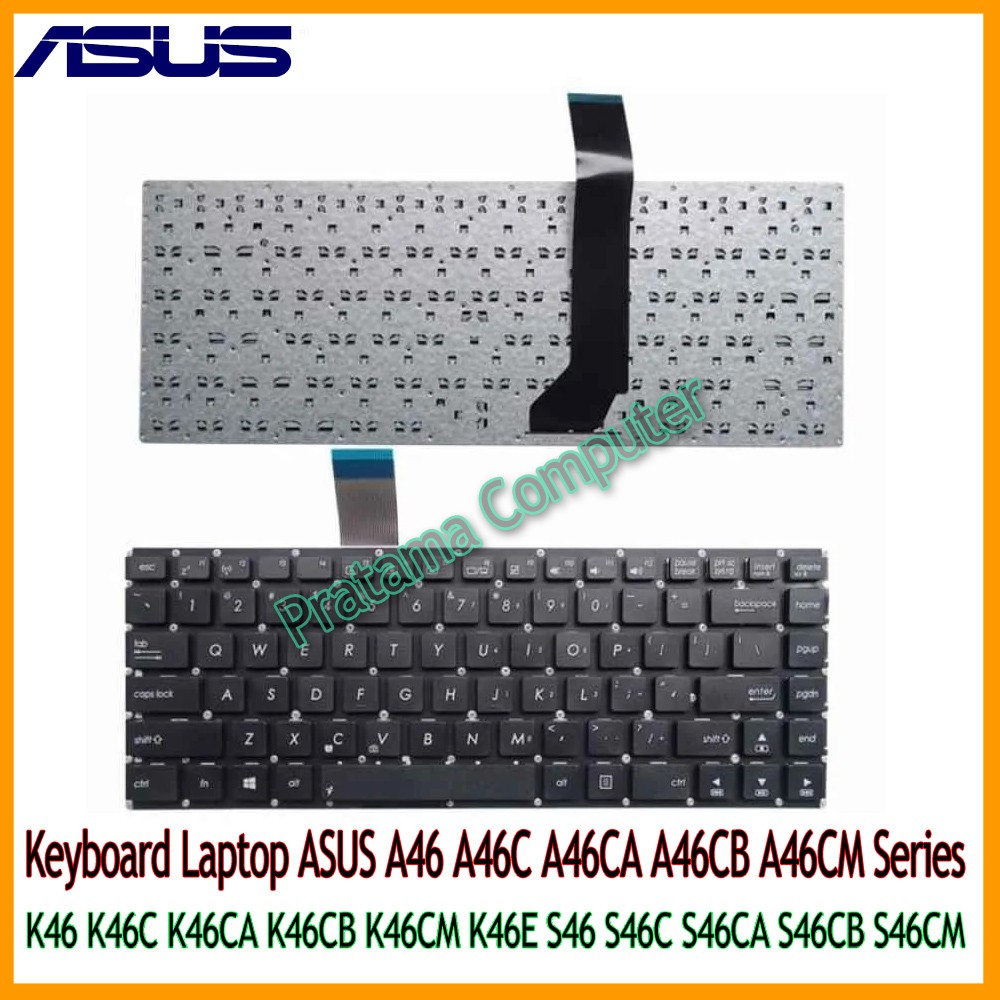 Keyboard Laptop ASUS A46 A46C A46CA A46CB A46CM K46 K46C K46CA K46CB K46CM K46E S46 S46C S46CA S46CB