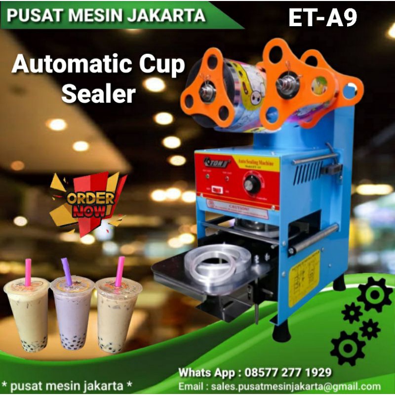ET-A9 MESIN CUP SEALER OTOMATIS - MESIN CUP SEALER PENYEGEL CUP PLASTIK