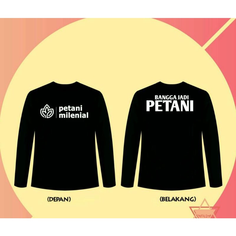 KAOS LENGAN PANJANG BANGGA JADI PETANI PETANI MILENIAL KAOS TANI