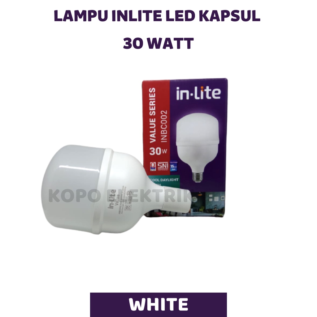 Lampu LED InLite 30 Watt Bohlam Kapsul - Putih (BERGARANSI 1 TAHUN)