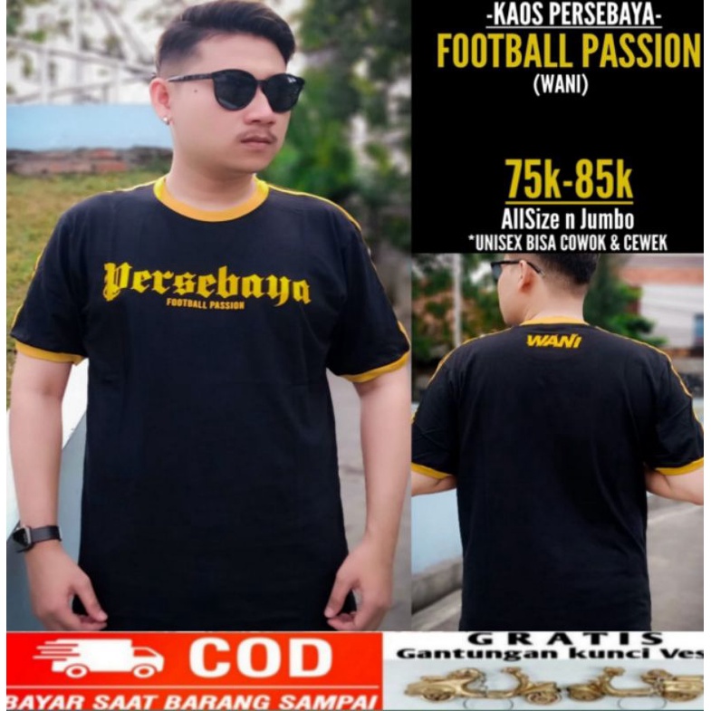 Kaos Persebaya Bonek Wani Kaos Persebaya Football Passion