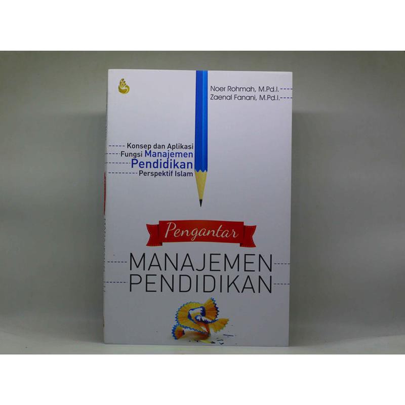 PROMO BUKU EKONOMI : Pengantar Manajemen Pendidikan - Noer Rohmah, M.Pd.I. &  Zaenal Fanani, M.Pd.I.