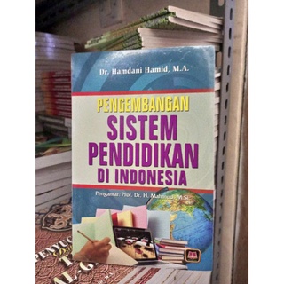PENGEMBANGAN SISTEM PENDIDIKAN di INDONESIA ~ PUSTAKA SETIA