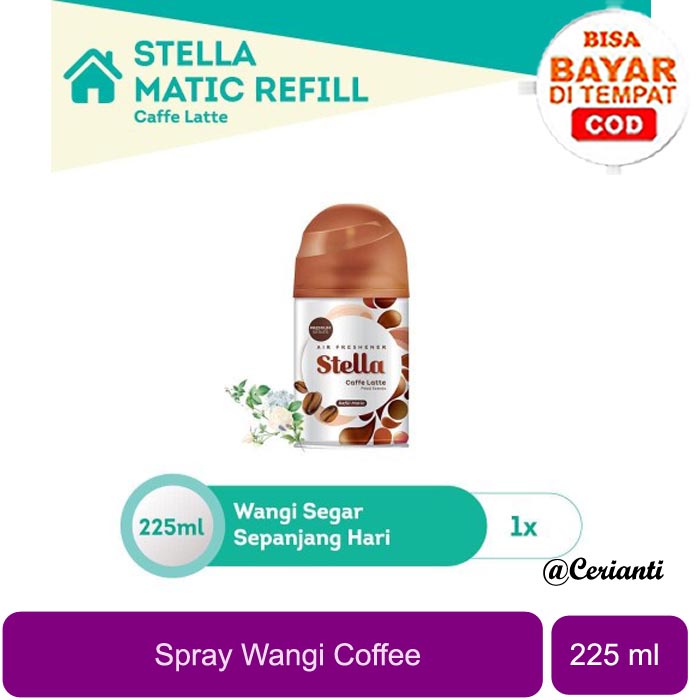 [225ML] [DEPKES] Stella Caffe Latte | Aroma Kopi Coffee Pengharum Ruangan Reffil Otomatis Spray 225ml_Cerianti