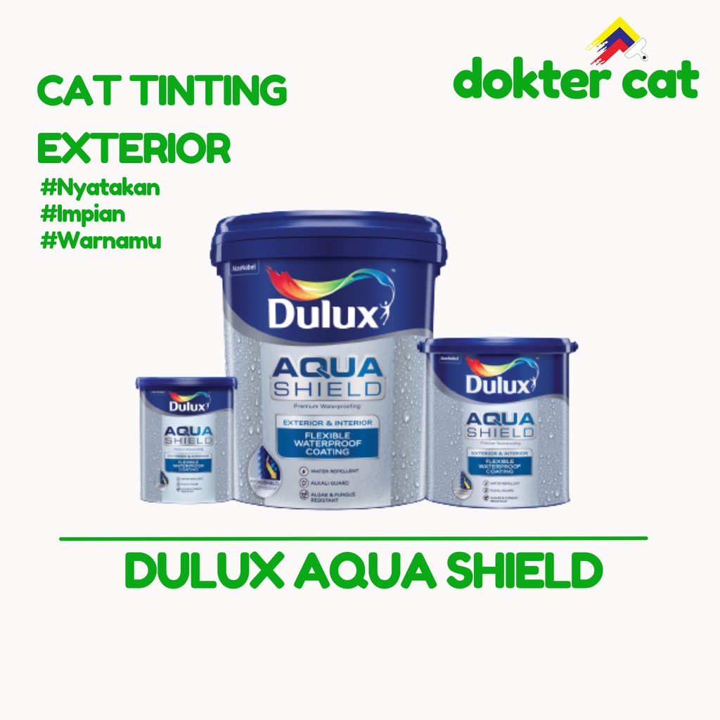 DULUX AQUA SHIELD 20 KG / DULUX EKSTERIOR / CAT TEMBOK / CAT DULUX / DULUX