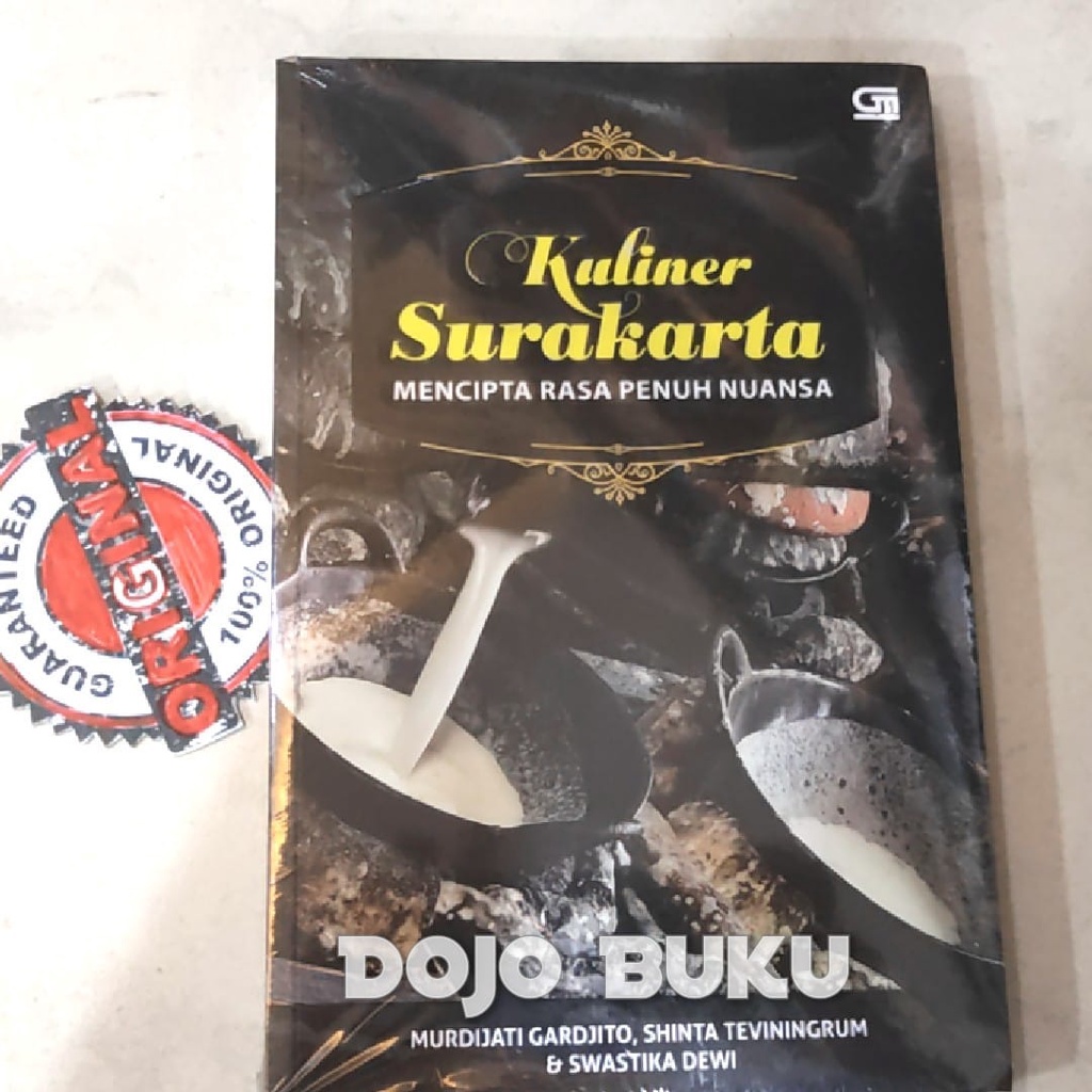 Buku Resep Kuliner Surakarta : Mencipta Rasa Penuh Nuansa by Murdijati Gardjito, Shinta Teviningrum